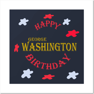 happy george washington birthday Posters and Art